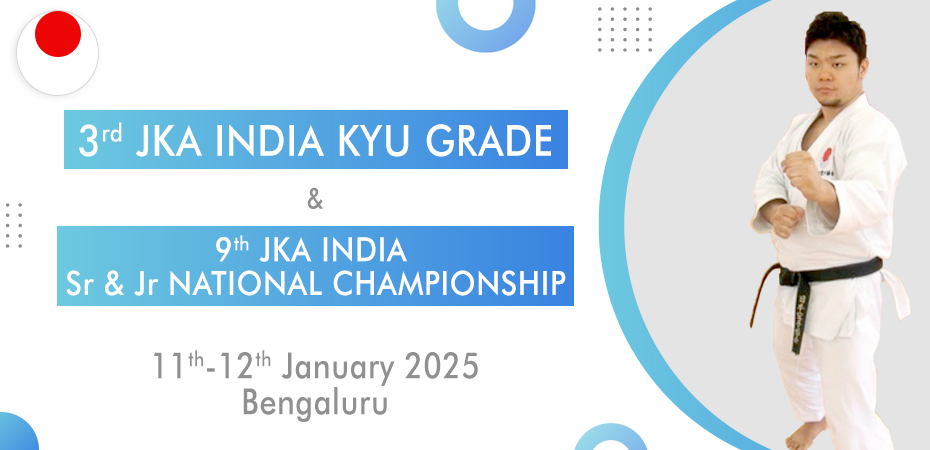 3rd JKA INDIA KYU GRADE & 9th JKA INDIA Sr & Jr NATIONAL CHAMPIONSHIP